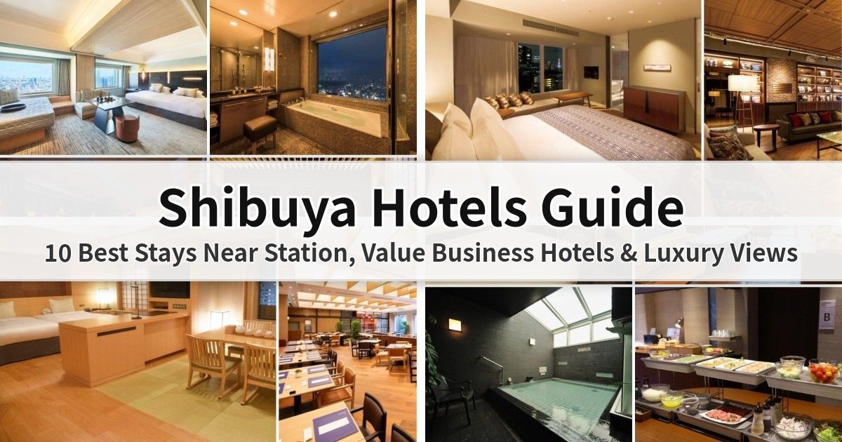 Shibuya Hotels Guide: 10 Best Stays Near Station, Value Business Hotels & Luxury Views cover image