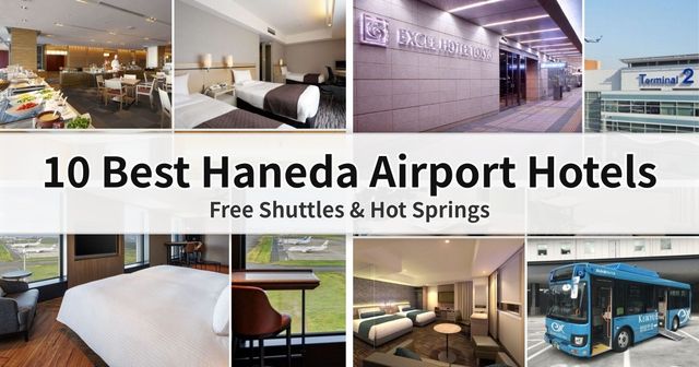 Best Haneda Airport Hotels with Free Shuttles & Hot Springs (2026)