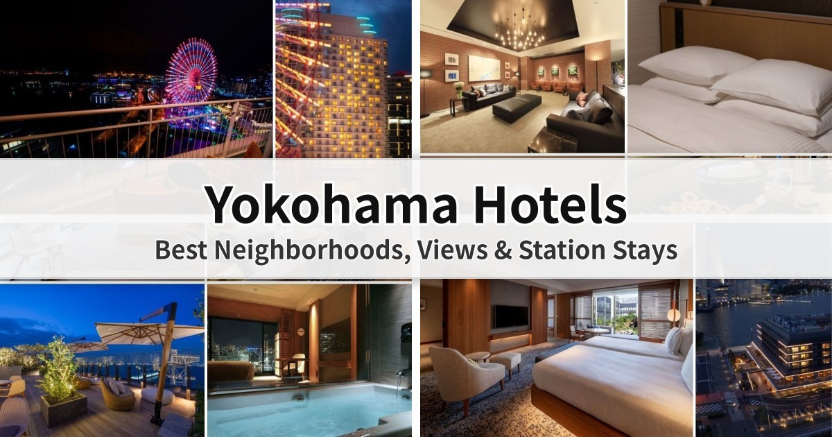 2026 Yokohama Hotels: Best Neighborhoods, Views & Station Stays