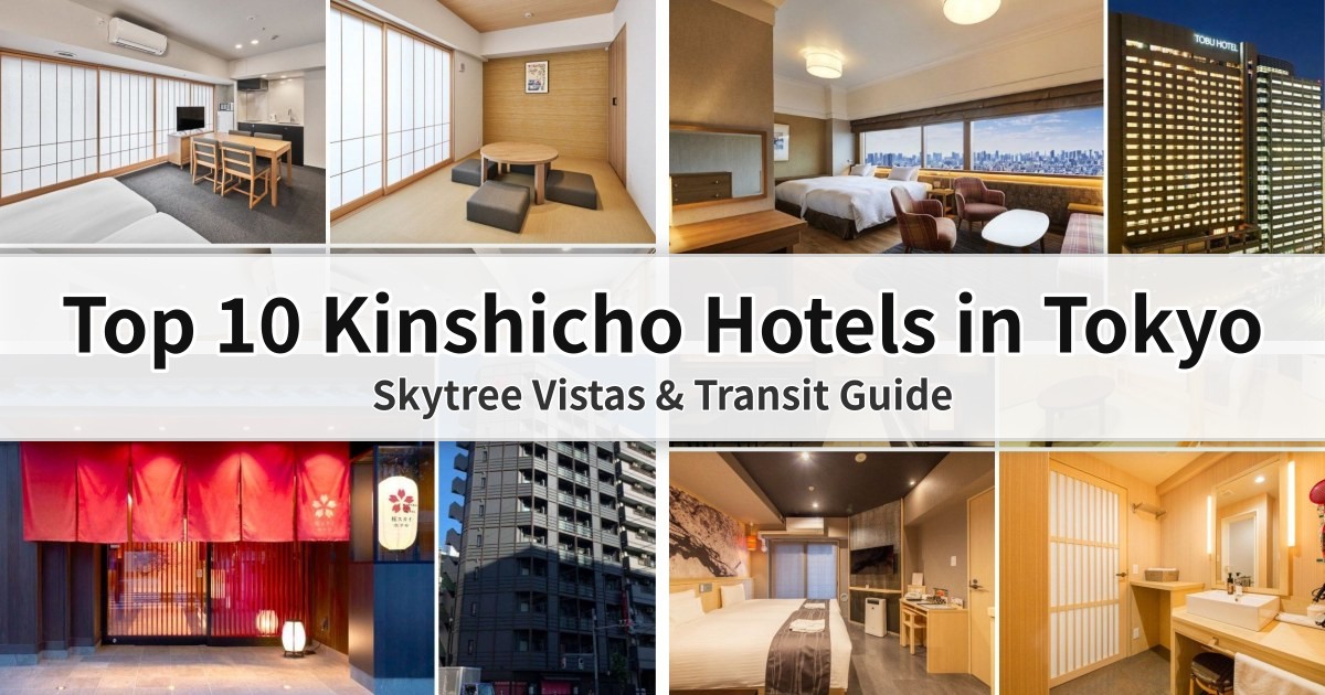 Top 10 Kinshicho Hotels in Tokyo (2026): Skytree Vistas & Transit Guide