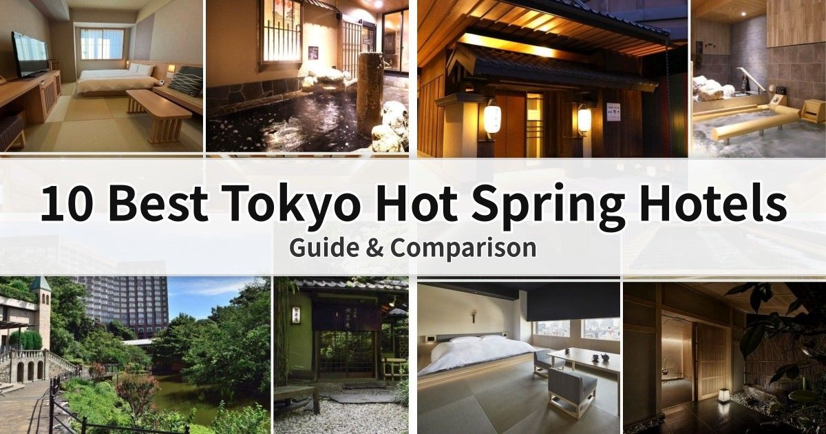 10 Best Tokyo Hot Spring Hotels (Guide & Comparison) Cover